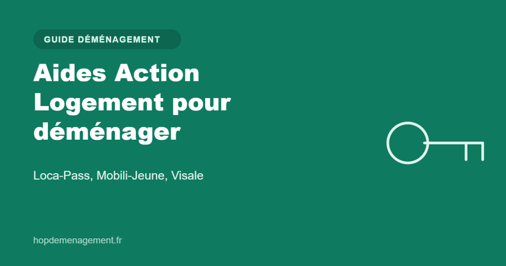 Aides Action Logement pour déménager — guide