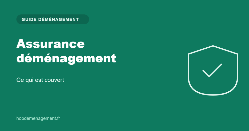 Assurance déménagement — guide