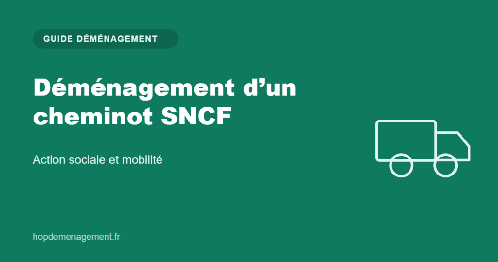Déménagement d’un cheminot SNCF — guide