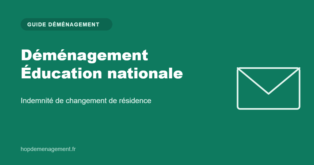 Déménagement Éducation nationale — guide