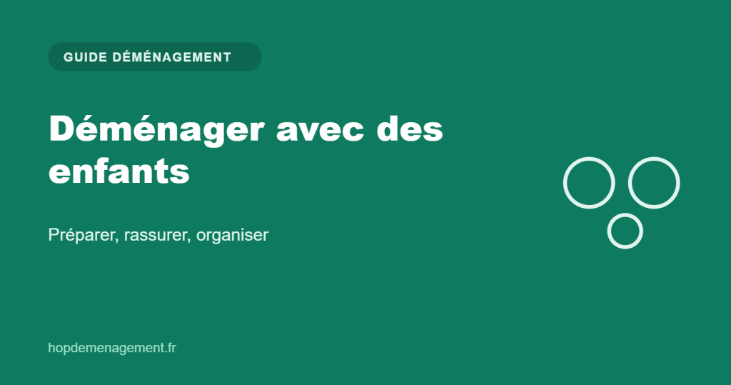 Déménager avec des enfants — guide