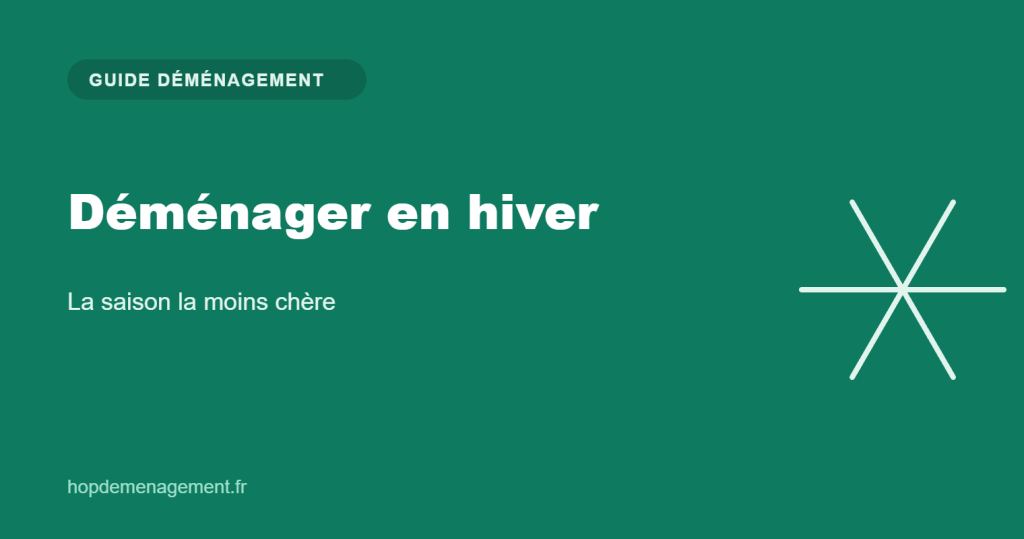 Déménager en hiver — guide Hop Déménagement