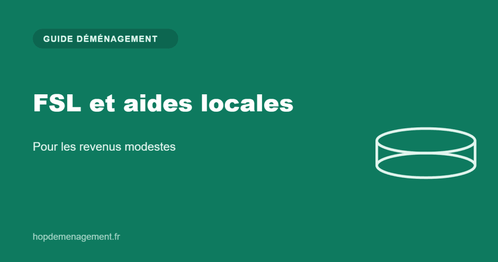 FSL et aides locales au déménagement — guide