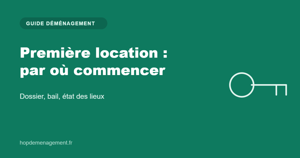 Première location : par où commencer — guide